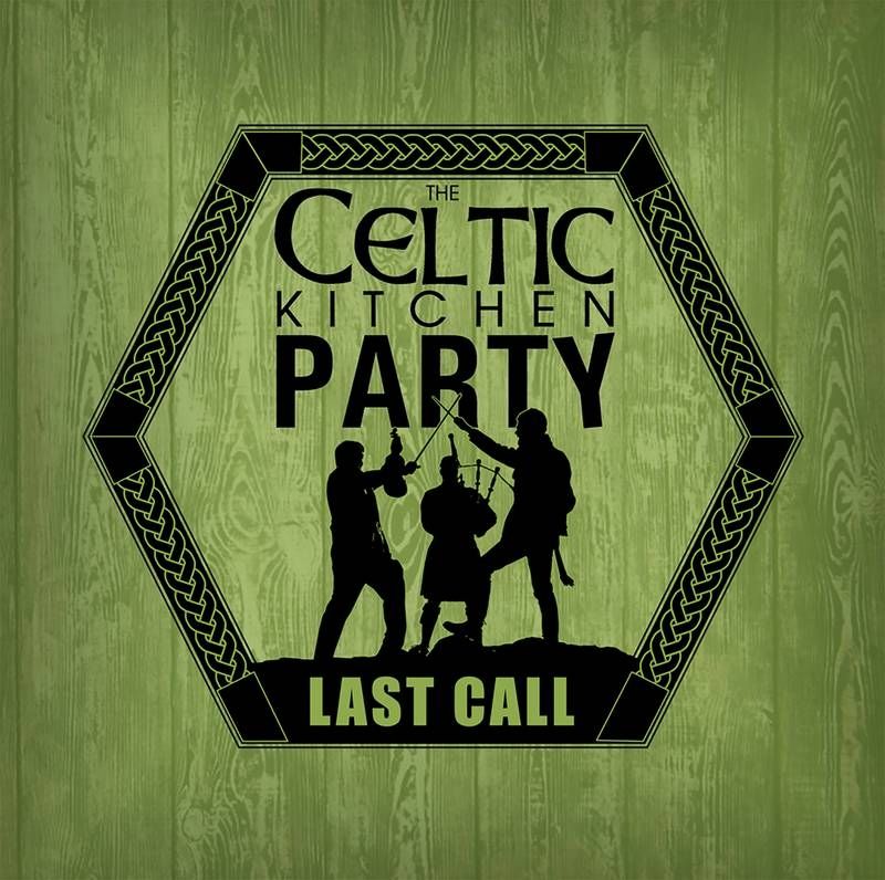 Last Call wraps up Celtic Kitchen Party’s trilogy of albums